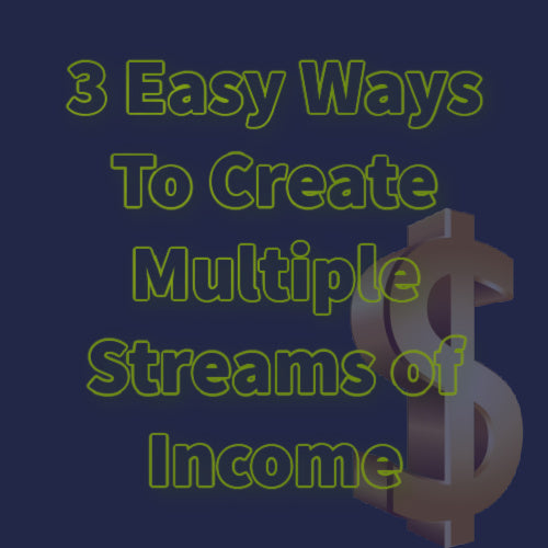 Ways To Make Multiple Streams Of Income
