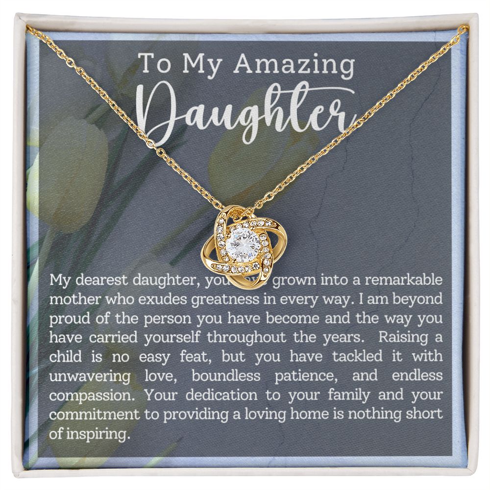 To My Amazing Daughter Remarkable Mother Love Knot
