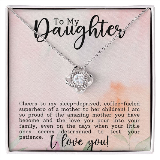 To My Daughter Superhero Mother Love Knot