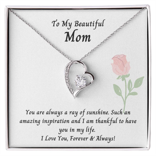 Mom- You Are Always A Ray Of Sunshine. - Forever Love Necklace