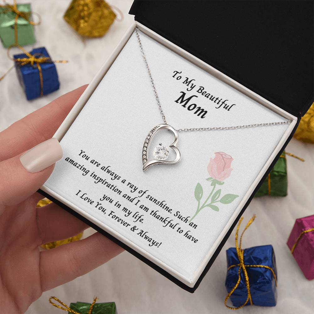 Mom- You Are Always A Ray Of Sunshine. - Forever Love Necklace