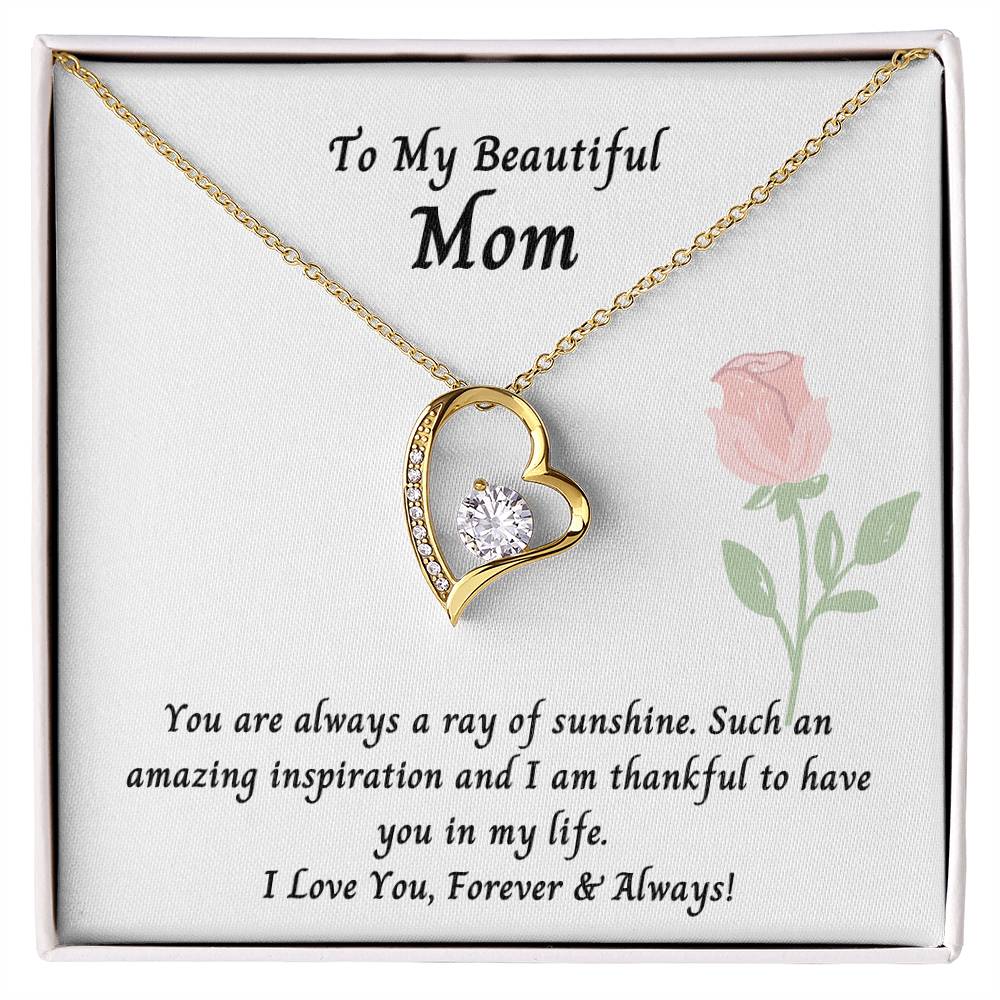 Mom- You Are Always A Ray Of Sunshine. - Forever Love Necklace