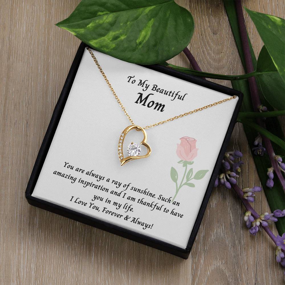 Mom- You Are Always A Ray Of Sunshine. - Forever Love Necklace