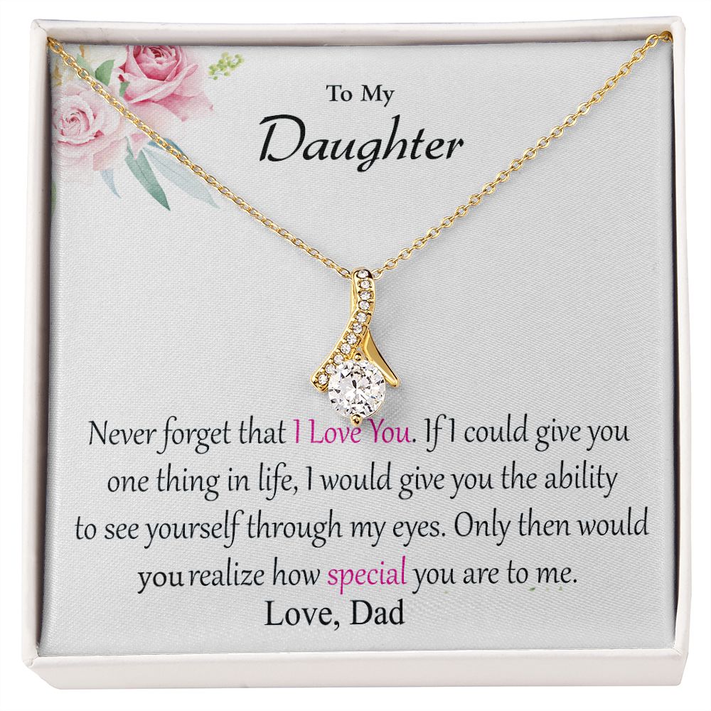 Daughter From Dad - If I Could Give You One Thing - Alluring Beauty Dainty Necklace