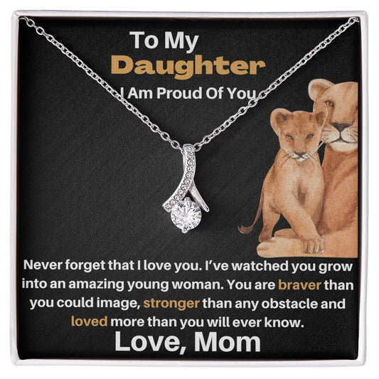 Daughter Gift - From Mom - Braver Stronger - Alluring Beauty
