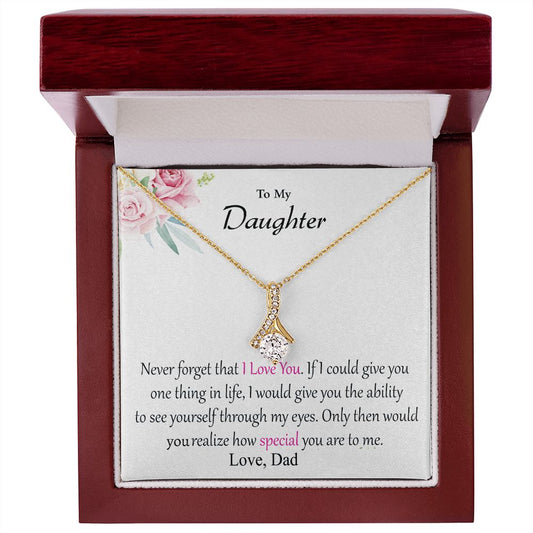Daughter From Dad - If I Could Give You One Thing - Alluring Beauty Dainty Necklace