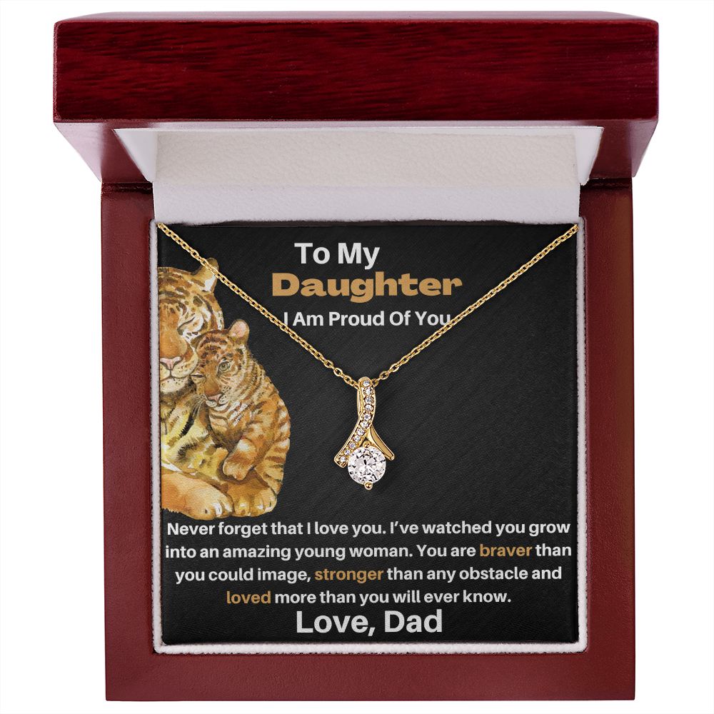 Daughter - Gift From Dad - Alluring Beauty - Braver Stronger