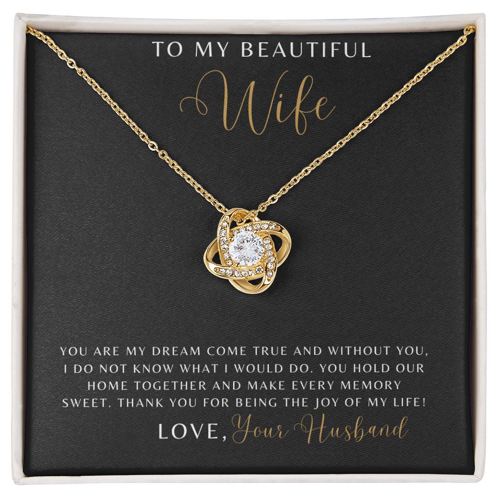 Wife - You Are My Dream Come True - Love Knot Necklace
