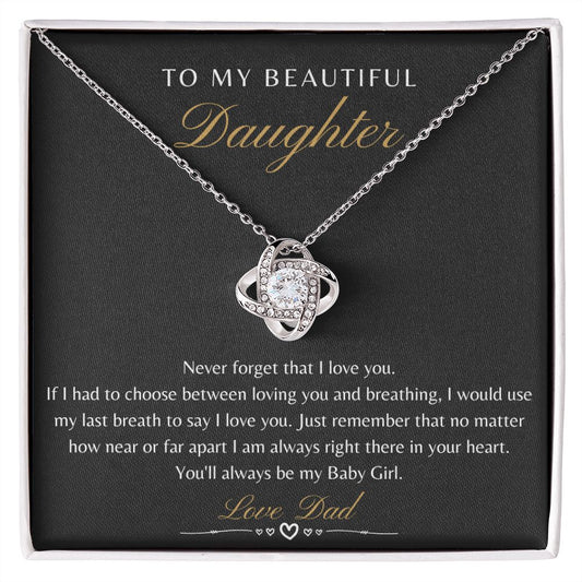 Daughter From Dad - Never Forget That I Love You - Love Knot Necklace