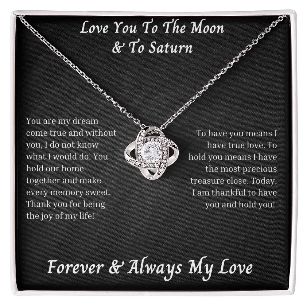 Love You To The Moon And To Saturn 011 Love Knot