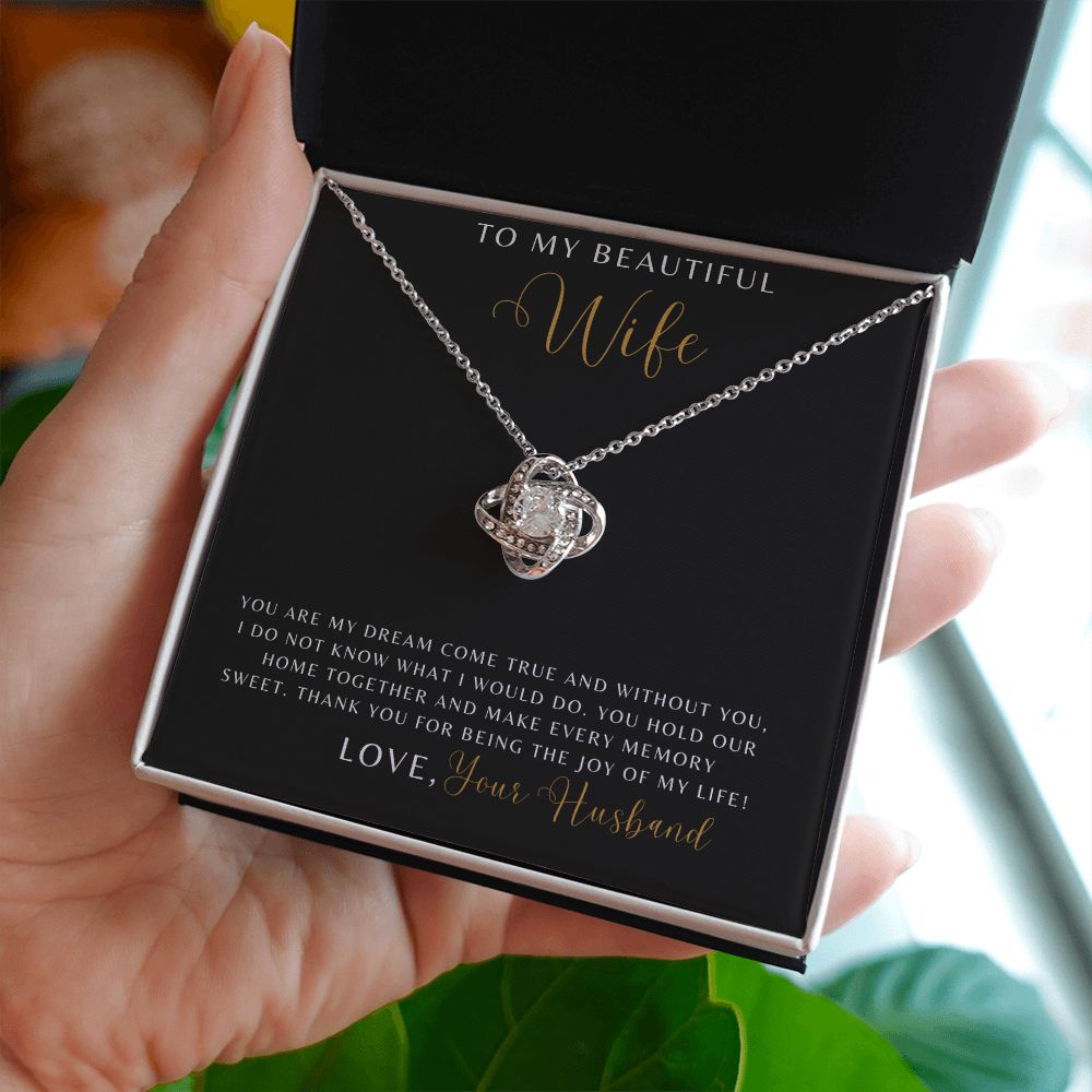 Wife - You Are My Dream Come True - Love Knot Necklace