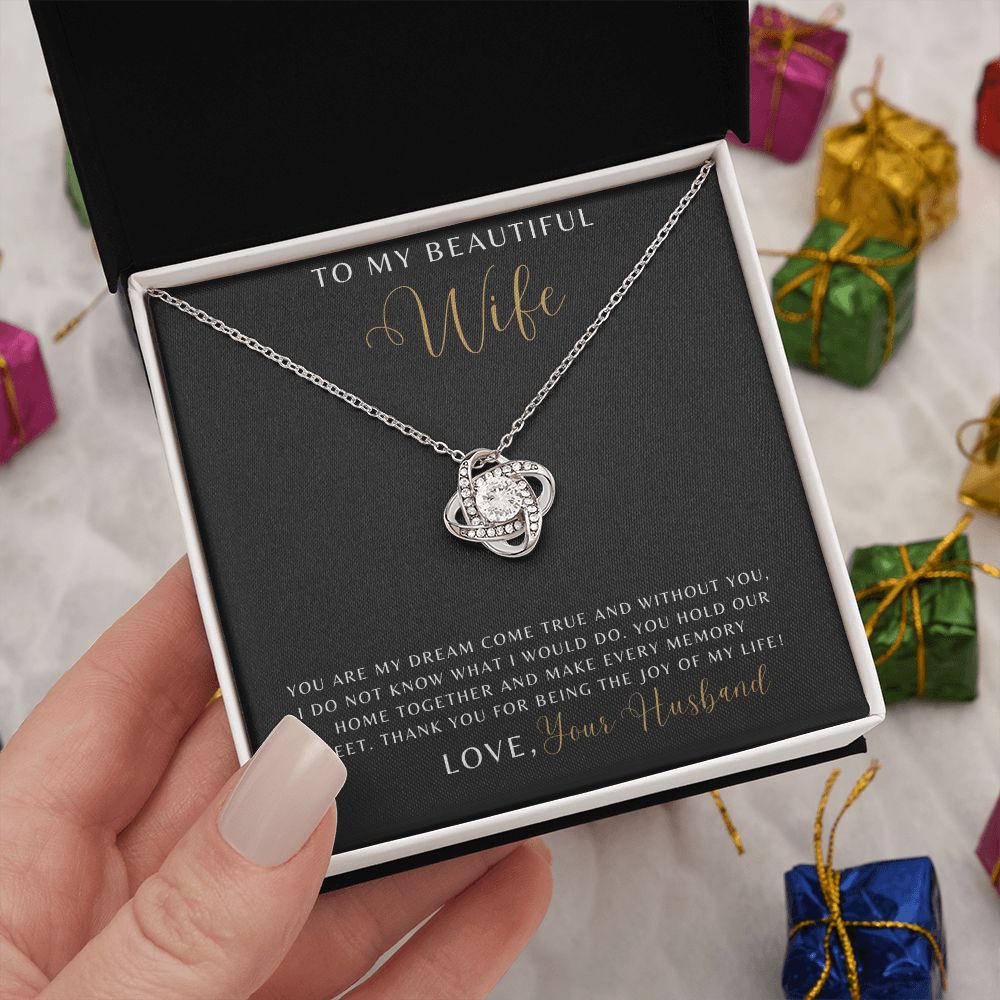 Wife - You Are My Dream Come True - Love Knot Necklace