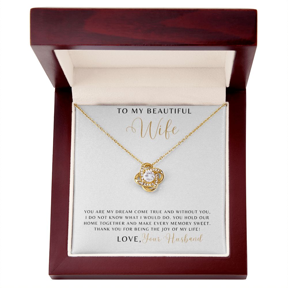 Wife - You Are My Dream Come True - Love Knot