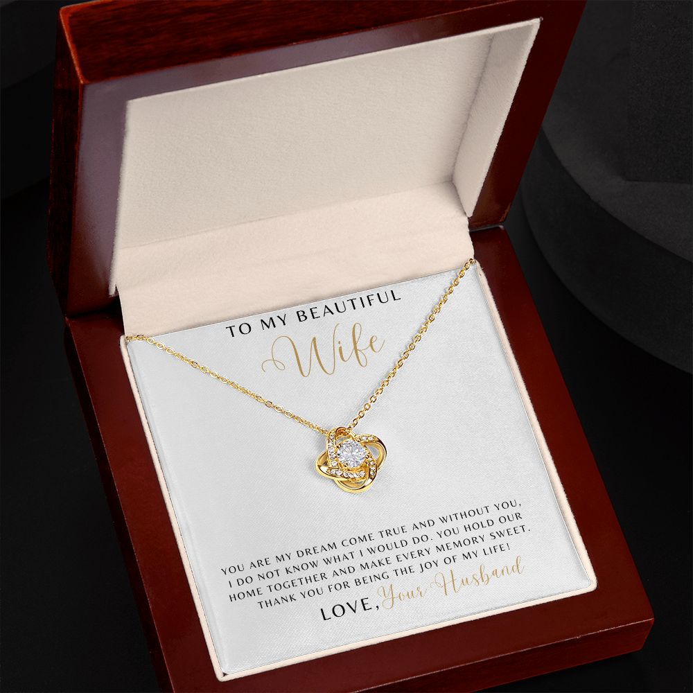 Wife - You Are My Dream Come True - Love Knot