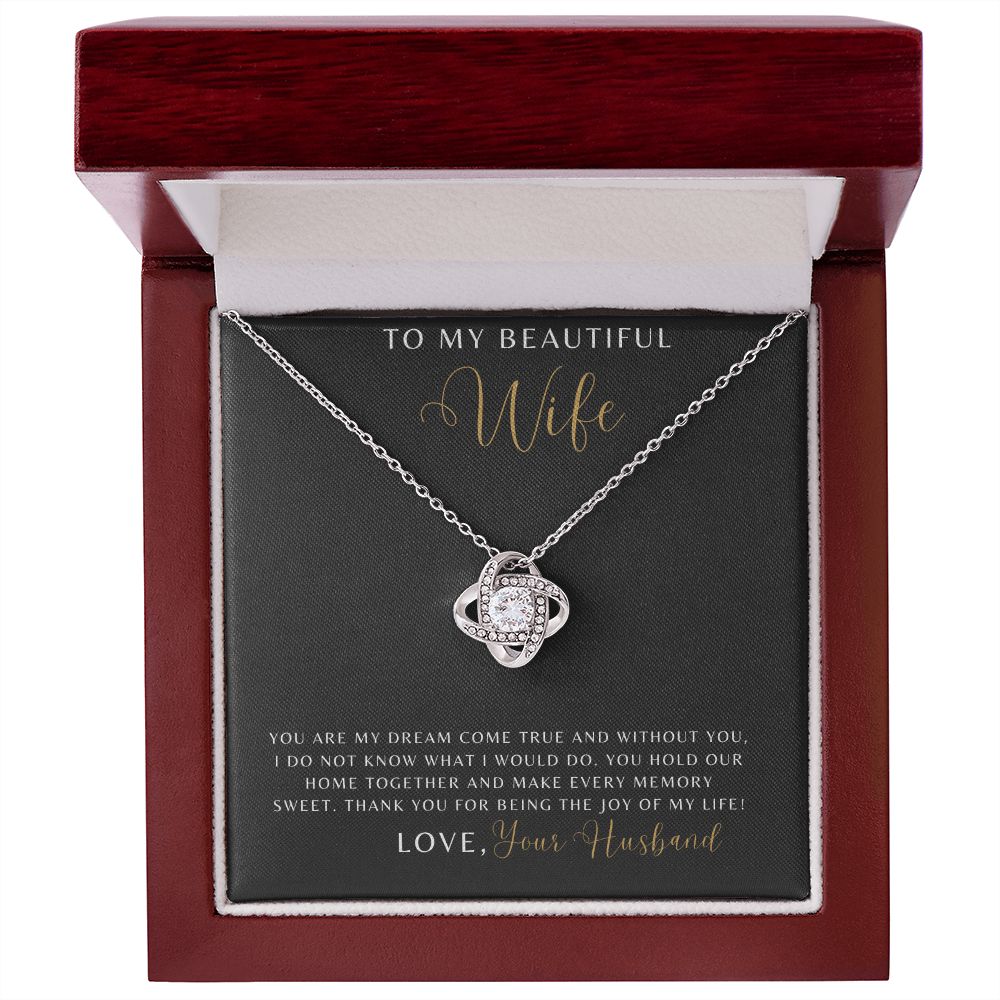 Wife - You Are My Dream Come True - Love Knot Necklace