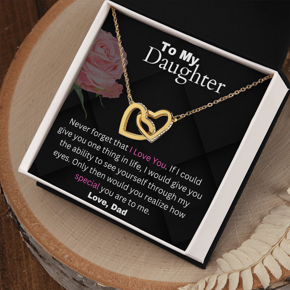 Daughter From Dad - If I Could Give You One Thing In Life - Interlocking Hearts Necklace