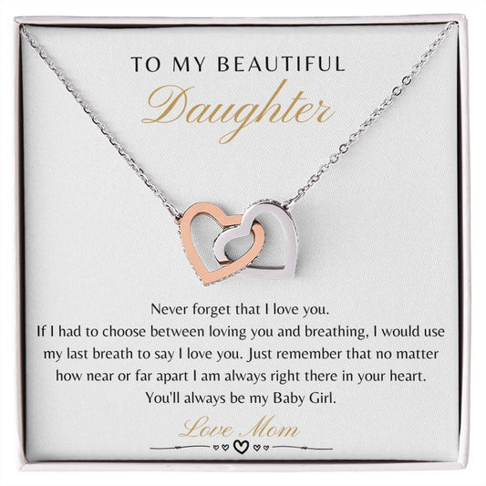 Daughter From Mom - Never Forget That I Love You - Interlocking Heart
