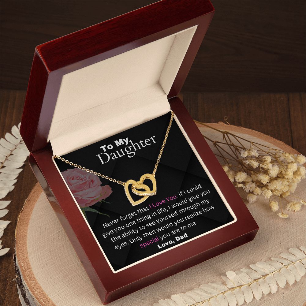 Daughter From Dad - If I Could Give You One Thing In Life - Interlocking Hearts Necklace