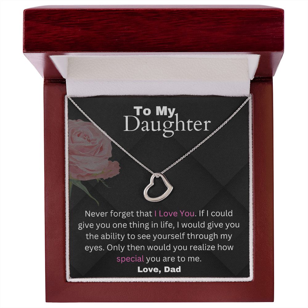 Daughter From Dad - If I Could Give You One Thing In Life - Delicate Heart Dainty Necklace