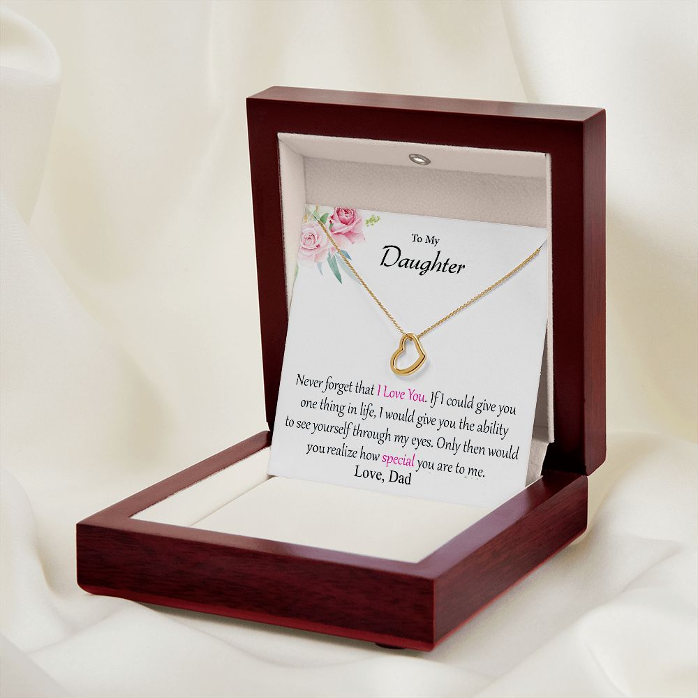 Daughter From Dad - If I Could Give You One Thing In Life - Delicate Heart Necklace Gift