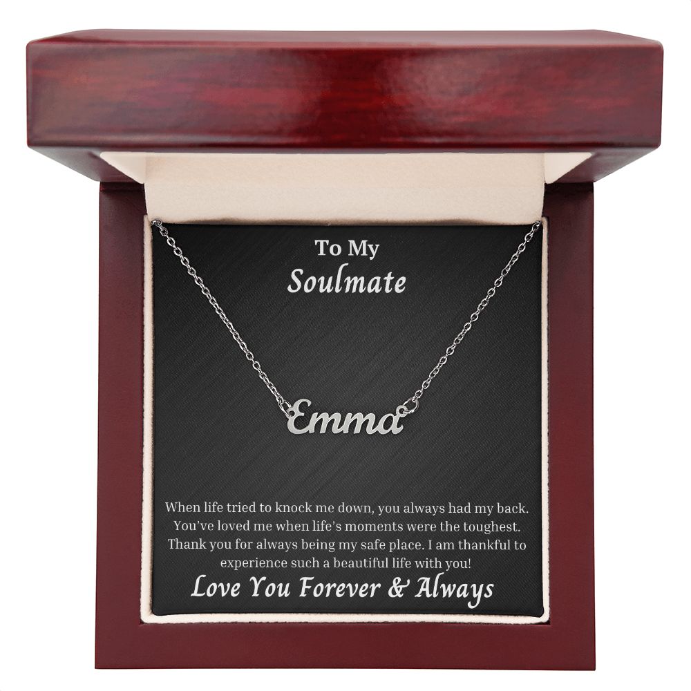 Soulmate - You Always Had My Back - Personalized Name Necklace
