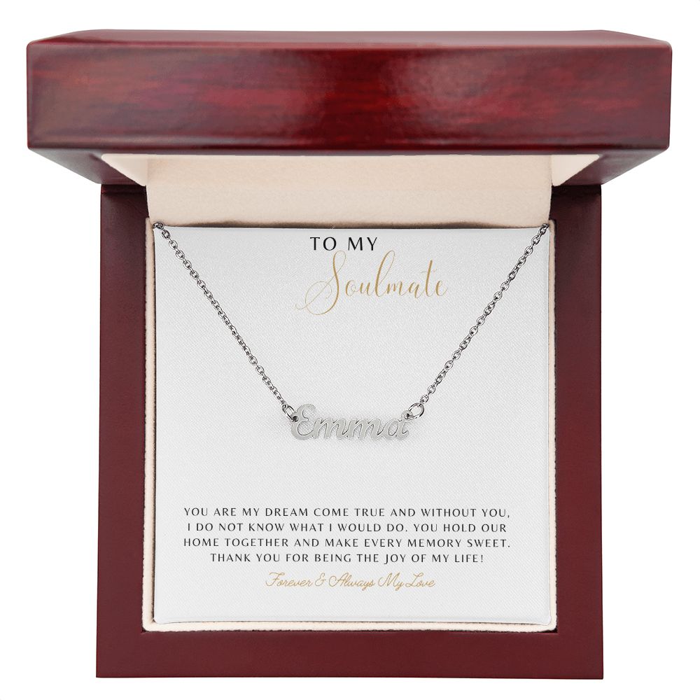 Soulmate - You Are My Dream Come True wht Personalized Name Necklace