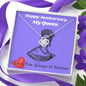 Wife Anniversary Gift - Happy Anniversary My Queen, I Love You Always And Forever