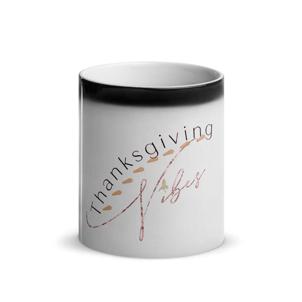 Thanksgiving Vibes Glossy Magic Mug, Holiday Season, Time For Thanks, Thankful, Thankfulness, Holiday Fun, Good Vibes, Holiday Vibes