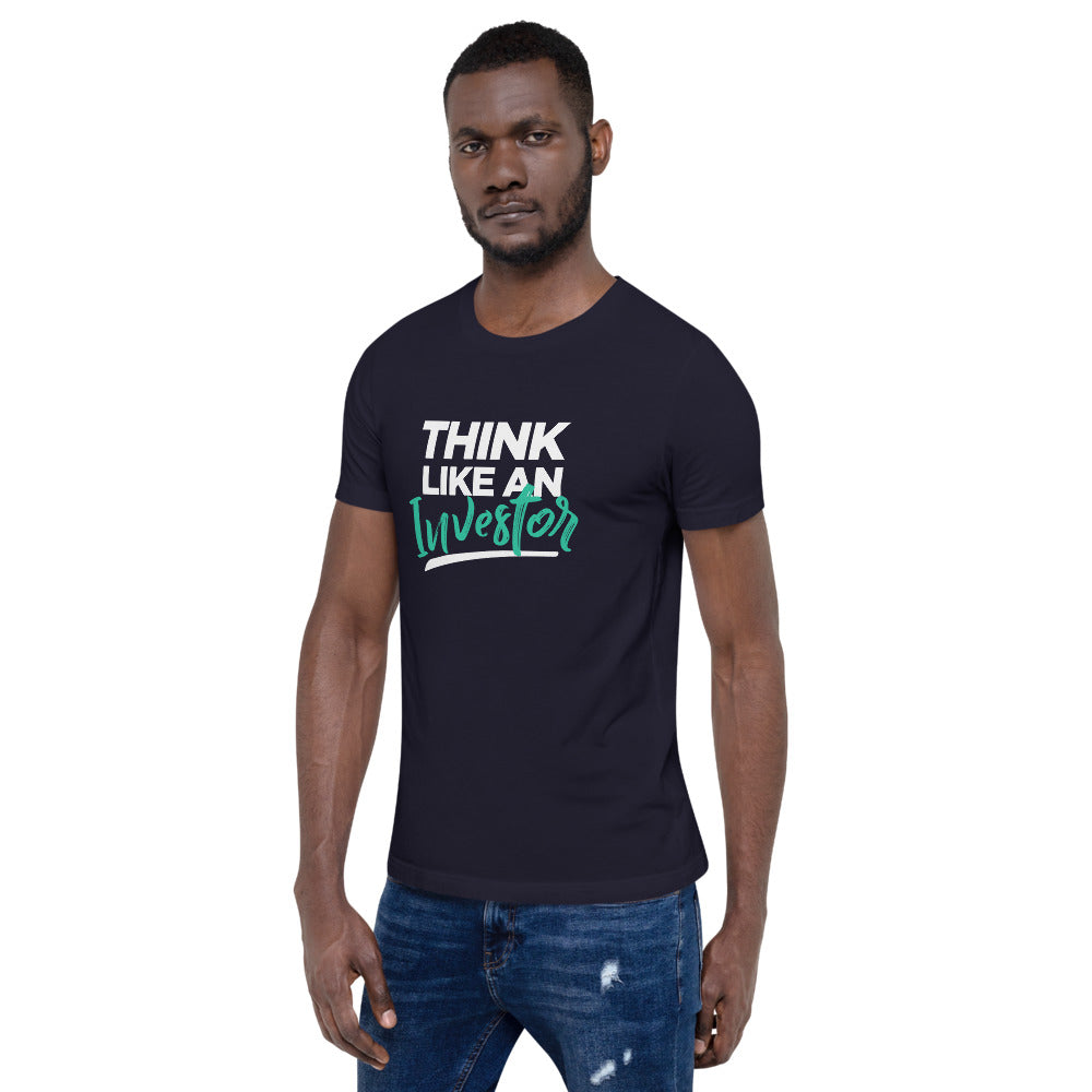 Think Like An Investor - Unisex T-Shirt - E2 Express