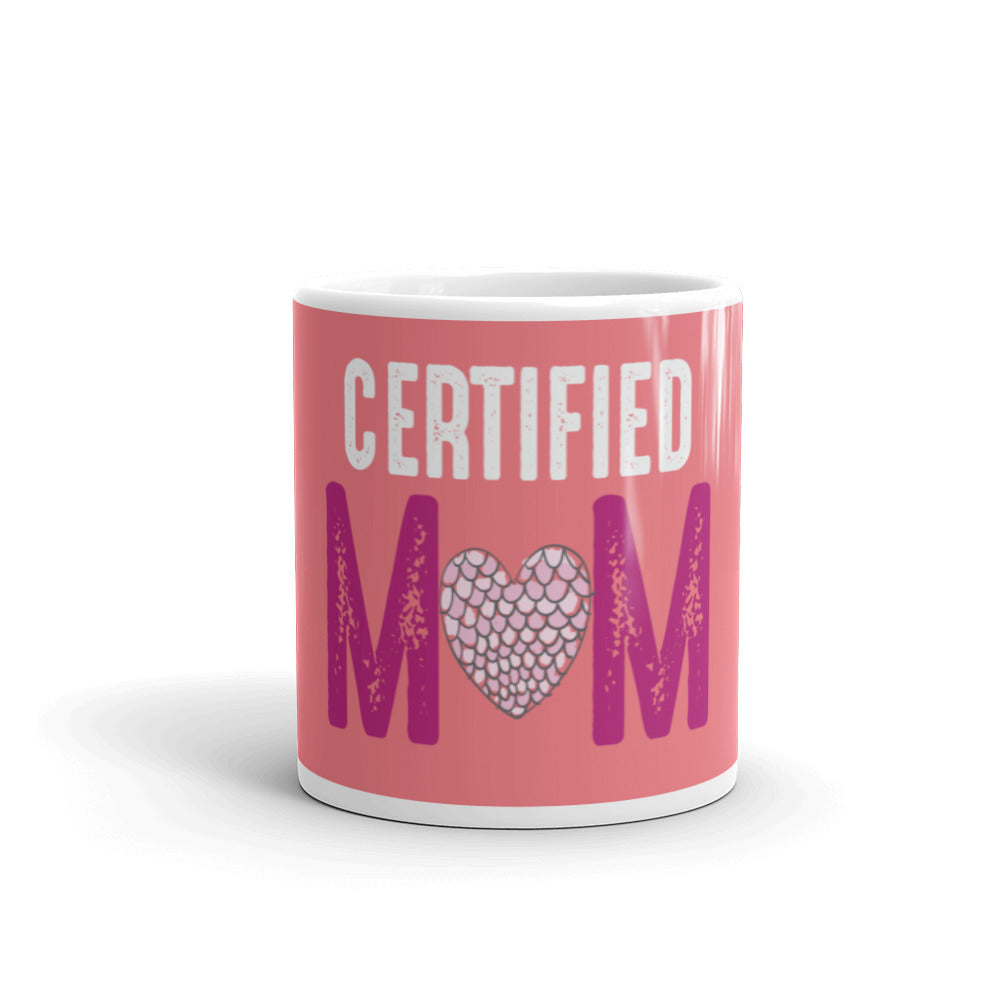Gift For Her, Best Mom Mug, Certified Mom