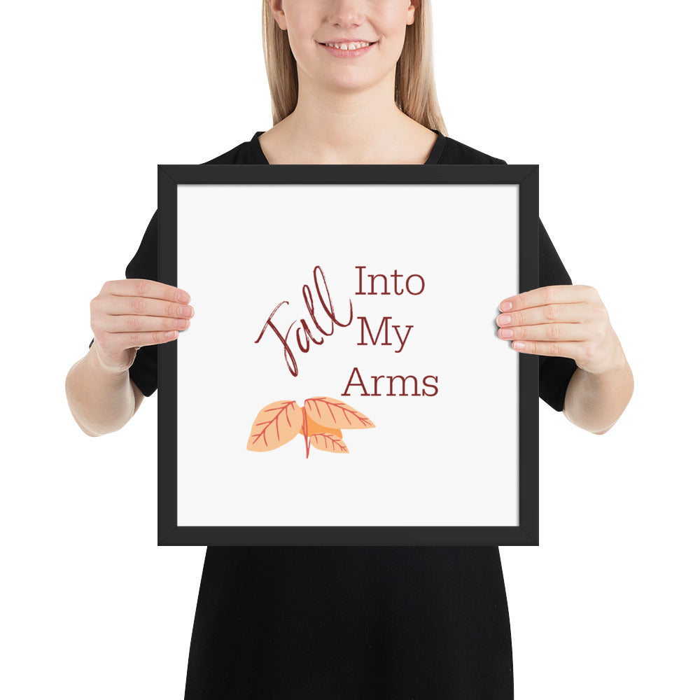 Fall Into My Arms Framed poster