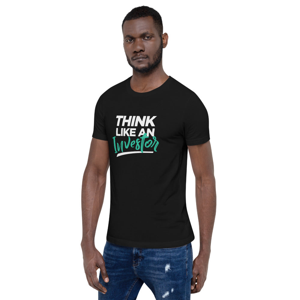 Think Like An Investor - Unisex T-Shirt - E2 Express