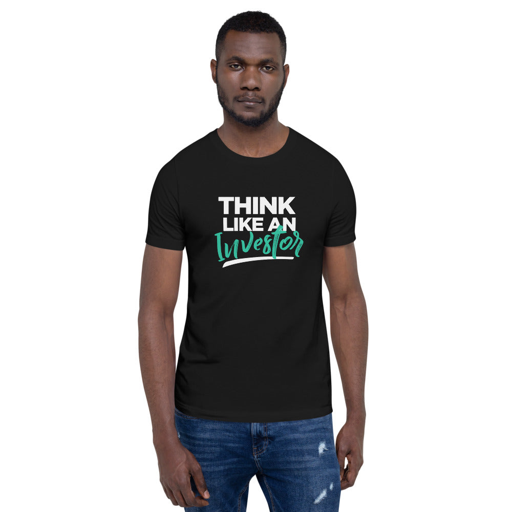 Think Like An Investor - Unisex T-Shirt - E2 Express