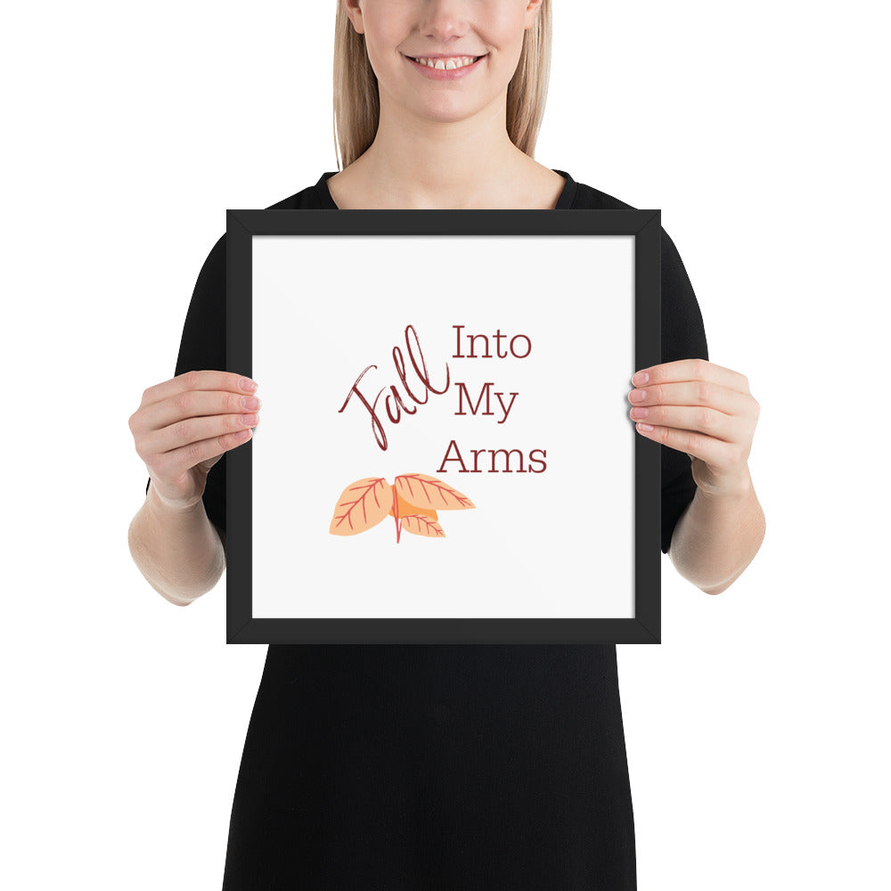Fall Into My Arms Framed poster