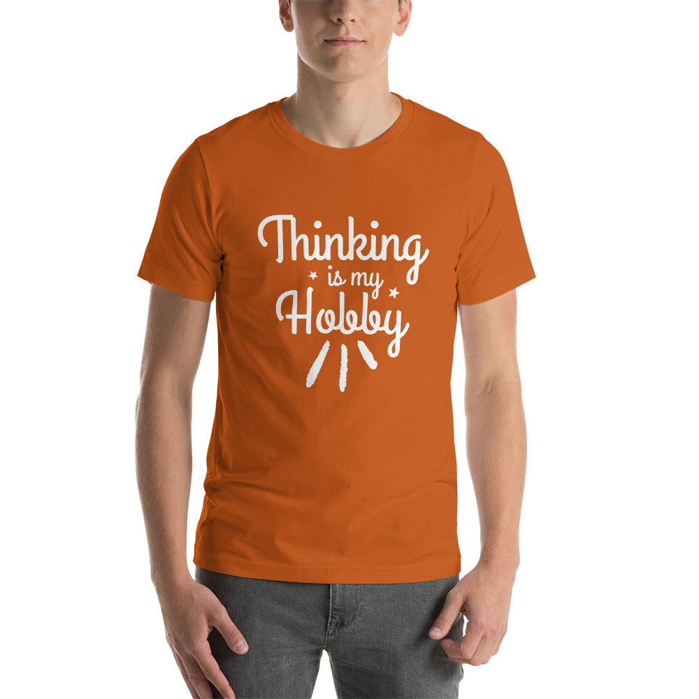 Thinking Is My Hobby Short-Sleeve Unisex T-Shirt, My Thoughts Produce Profit, Fun Thoughts, Lost In Thoughts, Happy Thinking, Great Gift