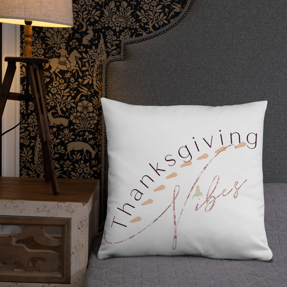 Thanksgiving Vibes Basic Pillow, Holiday Season, Time For Thanks, Pillow, Pillow Fun, Pillow Talk, Thankful, Thankfulness, Holiday Fun, Good Vibes, Holiday Vibes