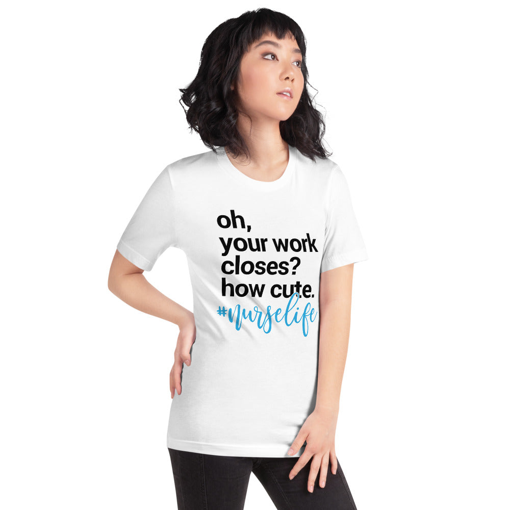 Nurse Life (Unisex T-Shirt) - E2 Express