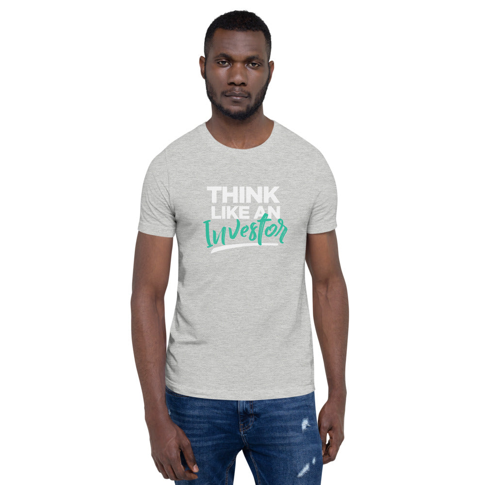 Think Like An Investor - Unisex T-Shirt - E2 Express