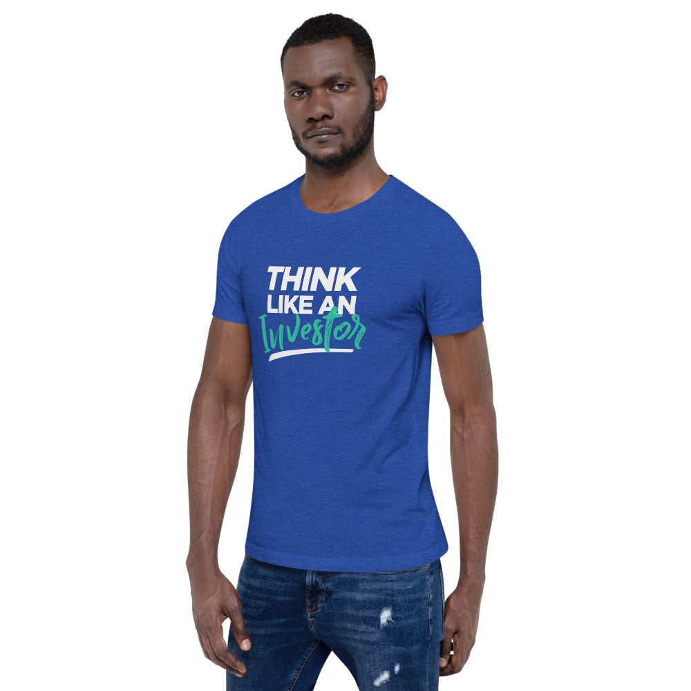 Think Like An Investor - Unisex T-Shirt - E2 Express