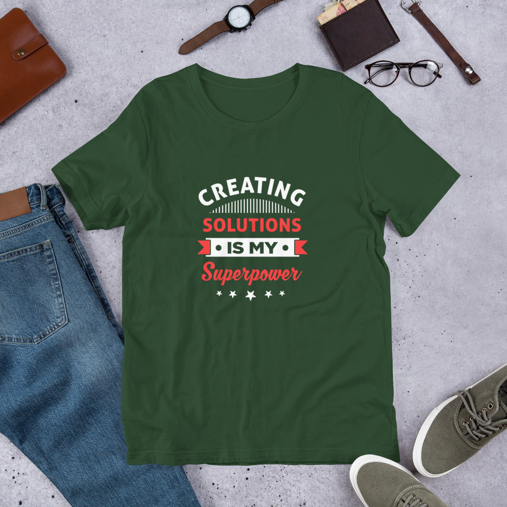 Creating Solutions Is My Superpower Unisex T-Shirt