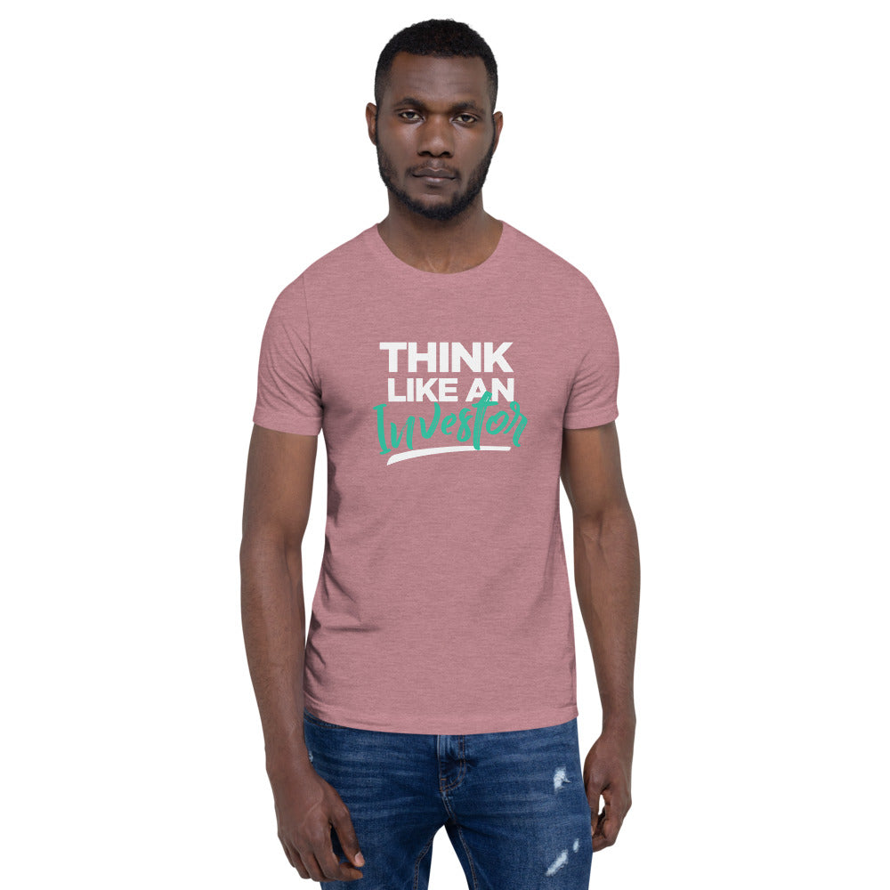 Think Like An Investor - Unisex T-Shirt - E2 Express