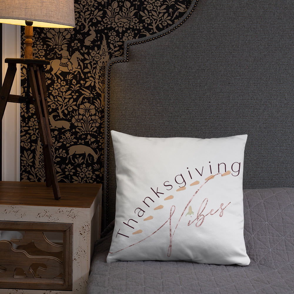 Thanksgiving Vibes Basic Pillow, Holiday Season, Time For Thanks, Pillow, Pillow Fun, Pillow Talk, Thankful, Thankfulness, Holiday Fun, Good Vibes, Holiday Vibes