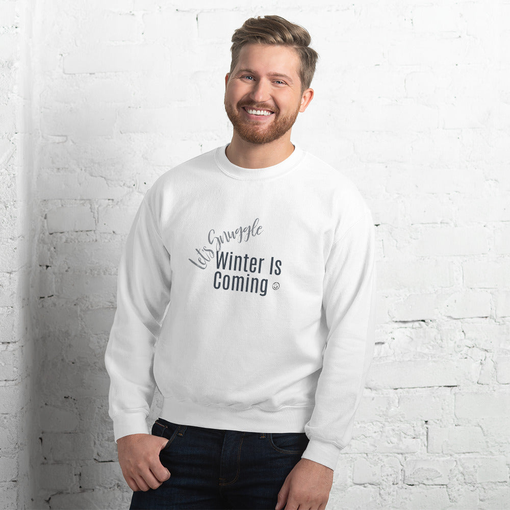 Let's Snuggle Winter Is Coming Unisex Sweatshirt, Cold Season, Great Gift, Gift For Couples, Christmas Sweater, Winter Vibes, Funny, Humor