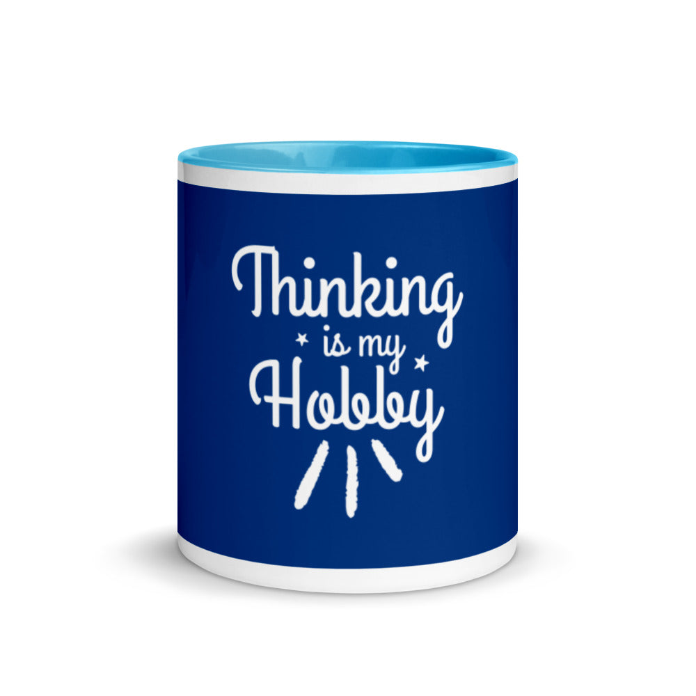 Thinking Is My Hobby Mug with Color Inside, My Thoughts Produce Profit, Fun Thoughts, Lost In Thoughts, Happy Thinking, Great Gift, Mugdom