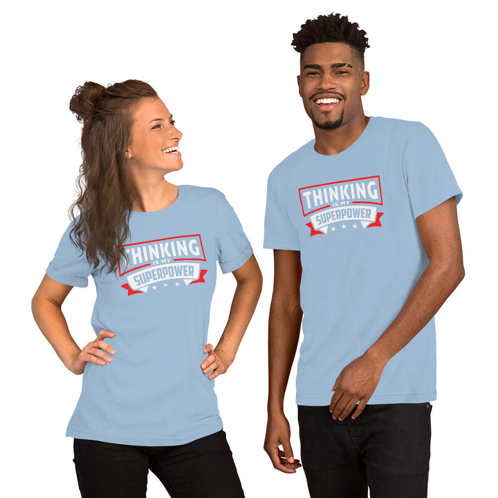 Thinking Is My Superpower Short-Sleeve Unisex T-shirt, Thinking Is Fun, SuperPower Thoughts, Full Thought Life, Mind Challenges, Great Gift