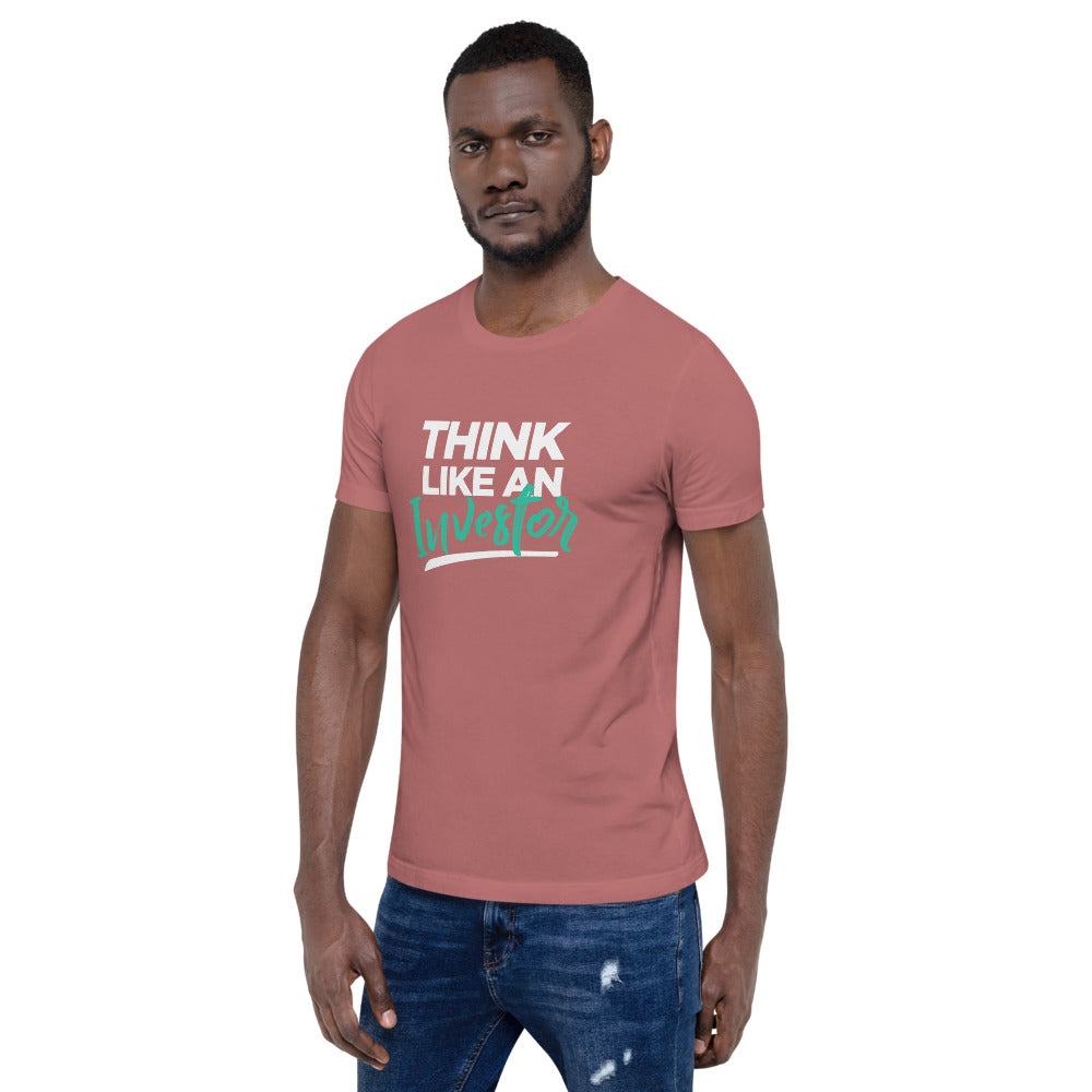 Think Like An Investor - Unisex T-Shirt - E2 Express