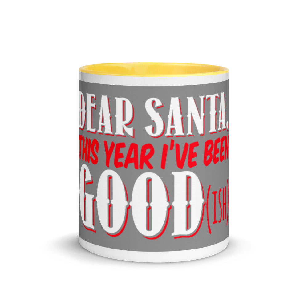 Gift For Her, Him And The Whole Family Dear Santa Best Seller Mug with Color Inside
