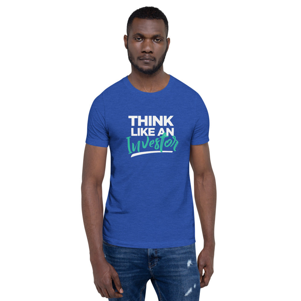 Think Like An Investor - Unisex T-Shirt - E2 Express