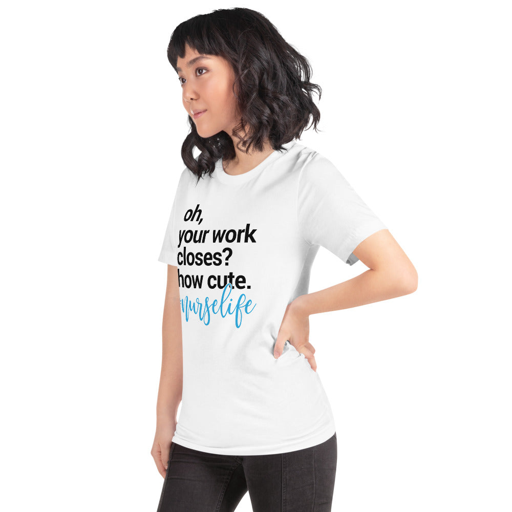 Nurse Life (Unisex T-Shirt) - E2 Express