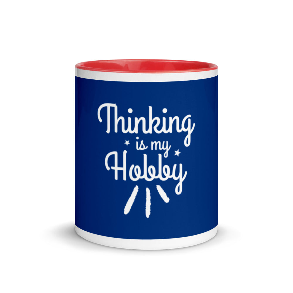 Thinking Is My Hobby Mug with Color Inside, My Thoughts Produce Profit, Fun Thoughts, Lost In Thoughts, Happy Thinking, Great Gift, Mugdom
